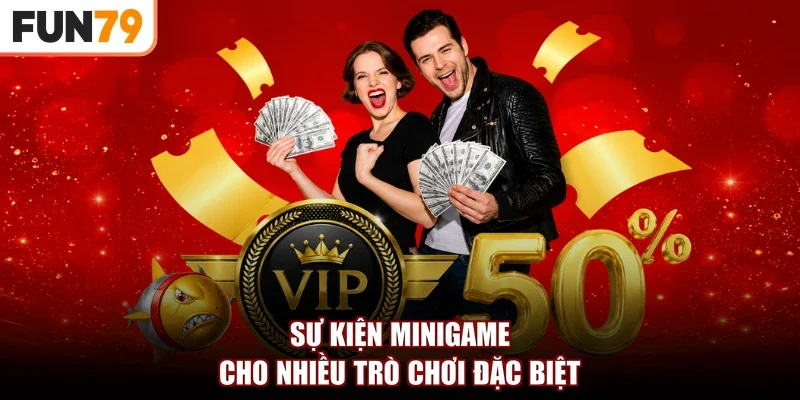 Sự kiện minigame cho nhiều trò chơi đặc biệt